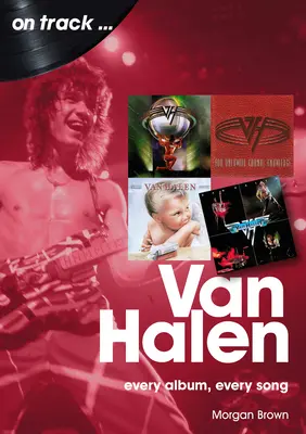 Van Halen: Halen: Minden album, minden dal - Van Halen: Every Album, Every Song