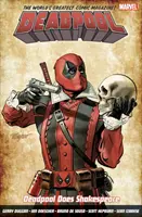 Deadpool: A világ legjobbjai 7. kötet: Deadpool Does Shakespeare - Deadpool: World's Greatest Vol. 7: Deadpool Does Shakespeare