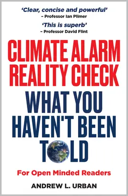 Éghajlatriadó valóságellenőrzés - Amit nem mondtak el önöknek - Climate Alarm Reality Check - What You Haven't Been Told