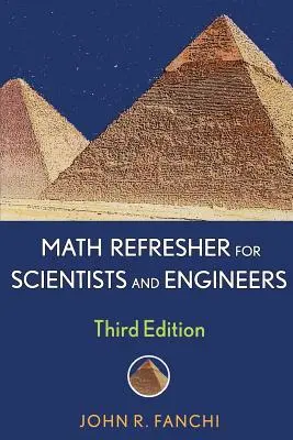 Matematikai felfrissítés tudósoknak és mérnököknek - Math Refresher for Scientists and Engineers