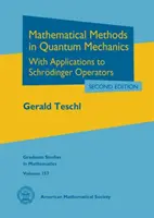 Matematikai módszerek a kvantummechanikában - Alkalmazásokkal a Schrödinger-operátorokra - Mathematical Methods in Quantum Mechanics - With Applications to Schrodinger Operators