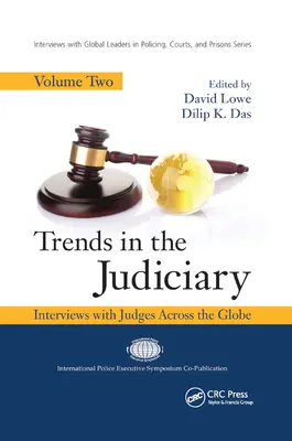 Tendenciák az igazságszolgáltatásban: Interjúk bírákkal szerte a világon, második kötet - Trends in the Judiciary: Interviews with Judges Across the Globe, Volume Two