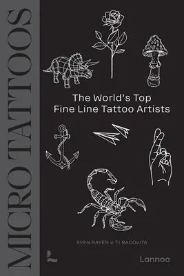 Mikrotetoválások: A világ legjobb finomvonalas tetoválóművészei - Micro Tattoos: The World's Top Fine Line Tattoo Artists