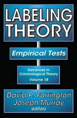 Labeling Theory: Empirikus vizsgálatok - Labeling Theory: Empirical Tests