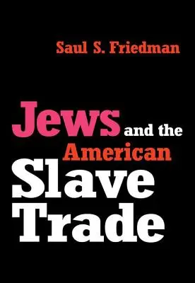 A zsidók és az amerikai rabszolga-kereskedelem - Jews and the American Slave Trade