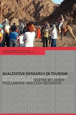 Minőségi kutatás a turizmusban: Ontológiák, episztemológiák és módszertanok - Qualitative Research in Tourism: Ontologies, Epistemologies and Methodologies
