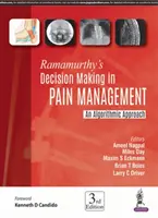 Ramamurthy's Decision Making in Pain Management: Algoritmikus megközelítés - Ramamurthy's Decision Making in Pain Management: An Algorithmic Approach