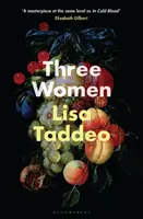 Három nő - A SUNDAY TIMES BESTSELLER #1. - Three Women - THE #1 SUNDAY TIMES BESTSELLER