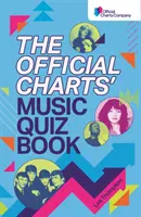Official Charts' Music Quiz Book - Tedd próbára a chartzenei tudásod! - Official Charts' Music Quiz Book - Put Your Chart Music Knowledge to the Test!