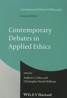 Kortárs viták az alkalmazott etikában - Contemporary Debates in Applied Ethics