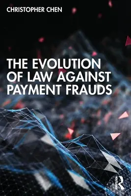 A fizetési csalások elleni jog fejlődése - The Evolution of Law against Payment Frauds