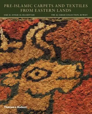 Iszlám előtti szőnyegek és textíliák keleti országokból - Pre-Islamic Carpets and Textiles from Eastern Lands