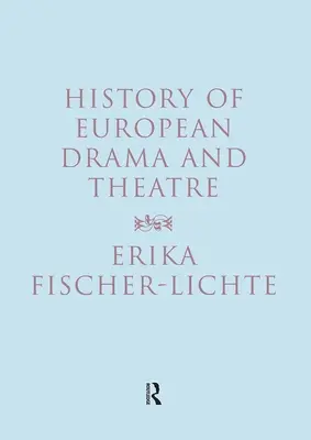 Az európai dráma és színház története - History of European Drama and Theatre