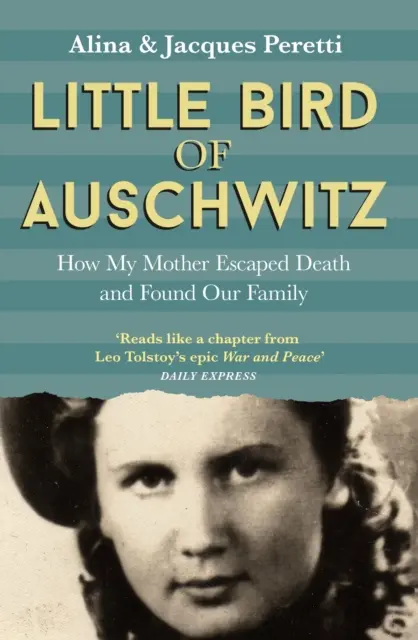 Auschwitz kismadara - Hogyan menekült meg anyám a halál elől és találta meg a családunkat - Little Bird of Auschwitz - How My Mother Escaped Death and Found Our Family