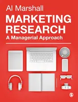 Marketingkutatás - Menedzseri megközelítés - Marketing Research - A Managerial Approach