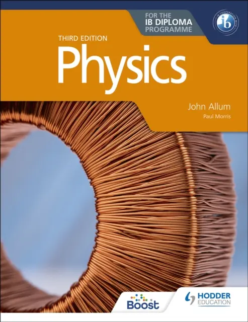 Fizika az Ib-diplomához harmadik kiadás - Physics for the Ib Diploma Third Edition