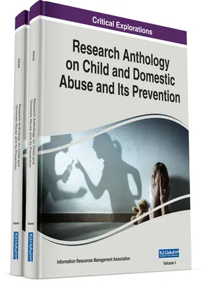 Kutatási antológia a gyermek- és családon belüli erőszakról és annak megelőzéséről - Research Anthology on Child and Domestic Abuse and Its Prevention