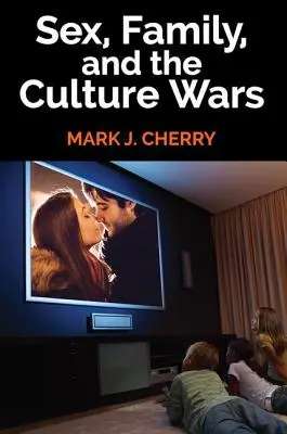 Szex, család és a kulturális háborúk - Sex, Family, and the Culture Wars