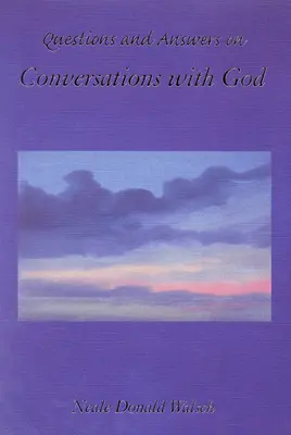 Kérdések és válaszok az Istennel való beszélgetésekről - Questions and Answers on Conversations with God