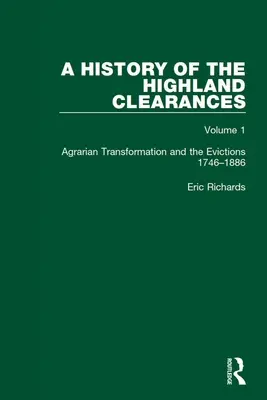 A Highland Clearances története: Agrárátalakulás és a kilakoltatások 1746-1886 - A History of the Highland Clearances: Agrarian Transformation and the Evictions 1746-1886