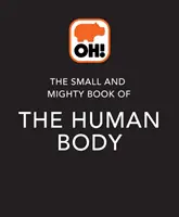 Kis és hatalmas könyv az emberi testről - Zsebméretű könyvek, hatalmas tények! - Small and Mighty Book of the Human Body - Pocket-sized books, massive facts!