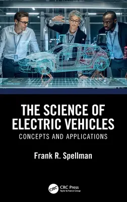 Az elektromos járművek tudománya: Fogalmak és alkalmazások - The Science of Electric Vehicles: Concepts and Applications