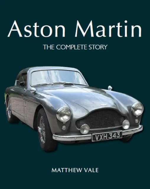 Aston Martin - A teljes történet - Aston Martin - The Complete Story