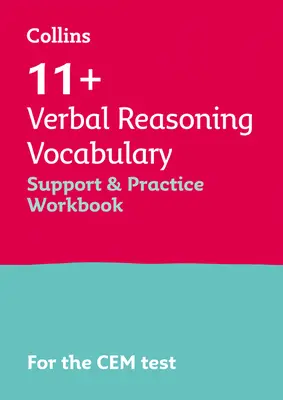 Collins 11+ - 11+ Verbal Reasoning Vocabulary Support and Practice Workbook: For the Cem 2021 Tests