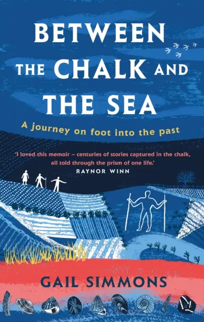 A kréta és a tenger között - Gyalogos utazás a múltba - Between the Chalk and the Sea - A journey on foot into the past