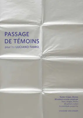 Passages de Tmoins Pour Luciano Fabro