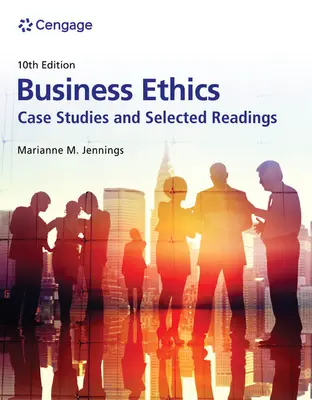 Üzleti etika: Esettanulmányok és válogatott olvasmányok - Business Ethics: Case Studies and Selected Readings