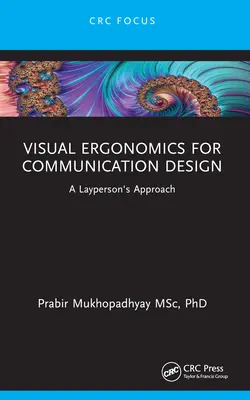 Vizuális ergonómia a kommunikációs tervezéshez: A laikusok megközelítése - Visual Ergonomics for Communication Design: A Layperson's Approach