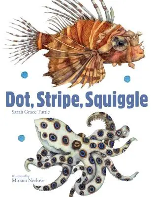 Dot, Stripe, Squiggle (Pötty, csík, folt) - Dot, Stripe, Squiggle