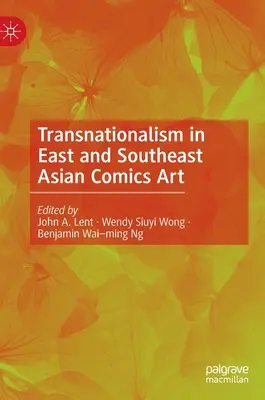 Transznacionalizmus a kelet- és délkelet-ázsiai képregényművészetben - Transnationalism in East and Southeast Asian Comics Art