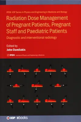 Terhes betegek, terhes személyzet és gyermekbetegek sugárzási dózisának kezelése: Diagnosztikai és intervenciós radiológia - Radiation Dose Management of Pregnant Patients, Pregnant Staff and Paediatric Patients: Diagnostic and interventional radiology