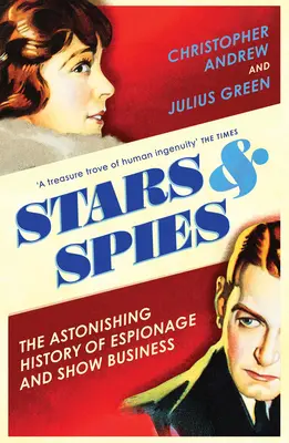 Csillagok és kémek: A hírszerzési műveletek története - Stars and Spies: The Story of Intelligence Operations