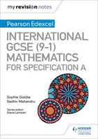 Az én revíziós jegyzeteim: Nemzetközi GCSE (9-1) matematika a Pearson Edexcel A specifikációhoz - My Revision Notes: International GCSE (9-1) Mathematics for Pearson Edexcel Specification A