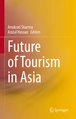 A turizmus jövője Ázsiában - Future of Tourism in Asia