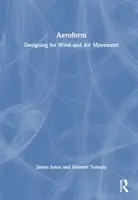 Aeroform: Designing for Wind and Air Movement