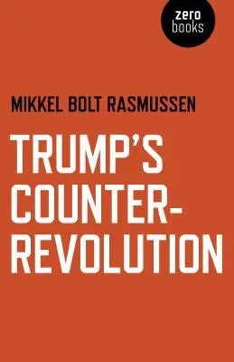 Trump ellenforradalma - Trump's Counter-Revolution