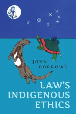 A jog őshonos etikája - Law's Indigenous Ethics