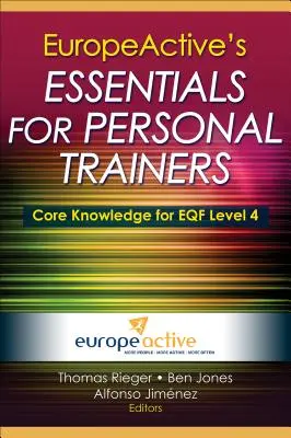 Europeactive's Essentials for Personal Trainers (Alapvető ismeretek személyi edzők számára) - Europeactive's Essentials for Personal Trainers