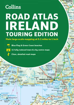 Írország útatlasza: Touring Edition A4-es kartonpapír - Road Atlas Ireland: Touring Edition A4 Paperback