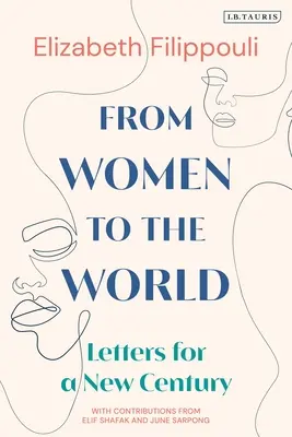 A nőktől a világnak: Levelek egy új évszázadnak - From Women to the World: Letters for a New Century