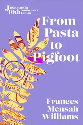 A tésztától a disznólábig - From Pasta to Pigfoot