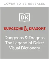 Dungeons & Dragons The Legend of Drizzt vizuális szótár - Dungeons & Dragons The Legend of Drizzt Visual Dictionary