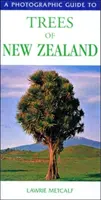 Új-Zéland fáinak fényképes kalauza - Photographic Guide to the Trees of New Zealand