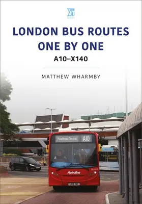 Londoni buszjáratok egyenként: A10-X140 - London Bus Routes One by One: A10-X140