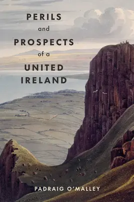 Az egyesült Írország veszélyei és kilátásai - Perils & Prospects of a United Ireland