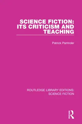 Science Fiction: Kritika és tanítás - Science Fiction: Its Criticism and Teaching